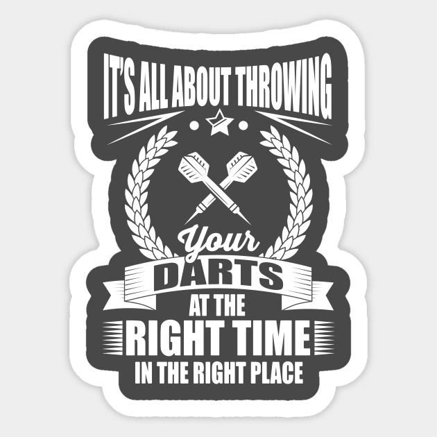 Throw your darts in the right place 2 Sticker by nektarinchen